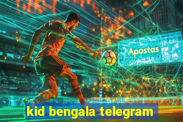 kid bengala telegram